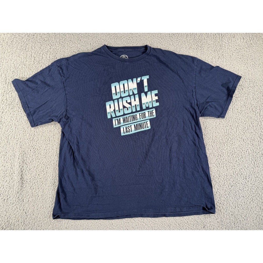 Dont Rush Me Im Waiting For‎ The Last Minute T-Shirt Mens 2Xl Blue Funny Novelty